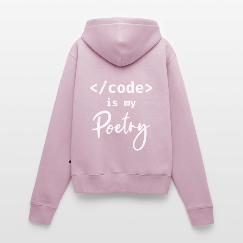 Code Is My Poetry Programmierer Coding Frauen Premium Bio Zip Hoodie