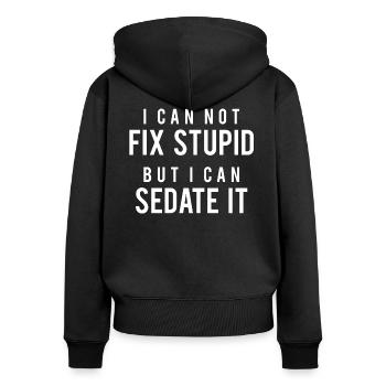 Can’t Fix Stupid Anästhesist Arzt Geschenk - Frauen Premium Bio Zip Hoodie - Schwarz - Hinten - Julia (174cm)
