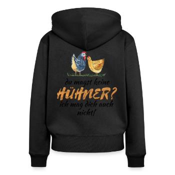 Humorvoller Huhn Spruch für Hühnerhalter Geschenk - Frauen Premium Bio Zip Hoodie - Schwarz - Hinten - Julia (174cm)