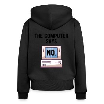 TECH GEEK: Computer Says No - Frauen Premium Bio Zip Hoodie - Schwarz - Hinten - Julia (174cm)
