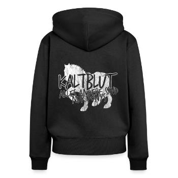 Kaltblut 150% Pferd | Reiter Stall Geschenk - Frauen Premium Bio Zip Hoodie - Schwarz - Hinten - Julia (174cm)