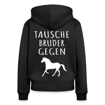 Lustiger Pferdespruch: Tausche Bruder gegen Pferd. - Frauen Premium Bio Zip Hoodie - Schwarz - Hinten - Julia (174cm)