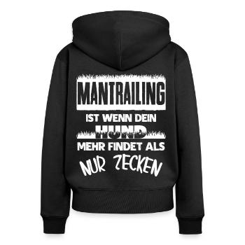 Mantrailing Hundesport - Zecken Spruch - Frauen Premium Bio Zip Hoodie - Schwarz - Hinten - Julia (174cm)