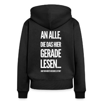 An alle die das hier gerade lesen lustiger Spruch - Frauen Premium Bio Zip Hoodie - Schwarz - Hinten - Julia (174cm)