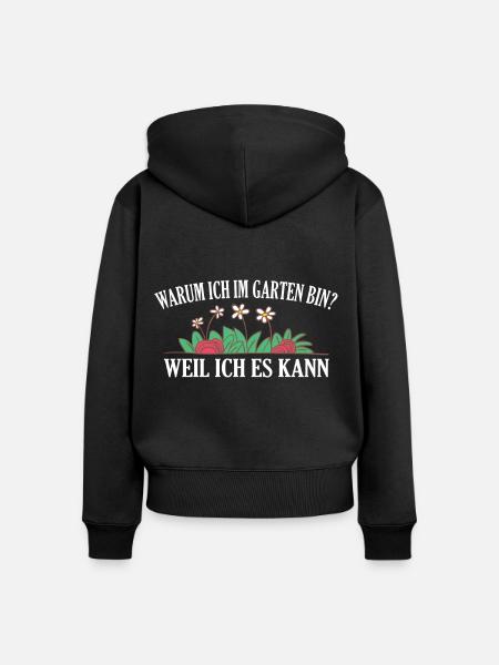 Gartenarbeit Gartenspruch Gärtner Geschenkidee - Frauen Premium Bio Zip Hoodie - Schwarz