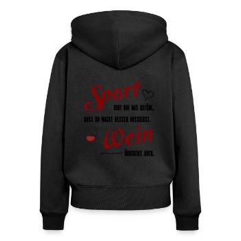 Sport und Wein lustiger Spruch Geschenk - Frauen Premium Bio Zip Hoodie - Schwarz - Hinten - Julia (174cm)