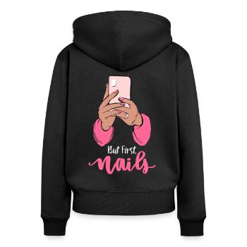 But First Nails - Nageldesign Manicure Nagelstudio - Frauen Premium Bio Zip Hoodie - Schwarz - Hinten - Julia (174cm)
