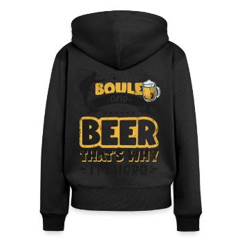 Bière et Boule Voilà pourquoi je suis ici Boccia Petanque - Sweat à capuche zippé Premium bio Femme - noir - Dos - Julia (174cm)