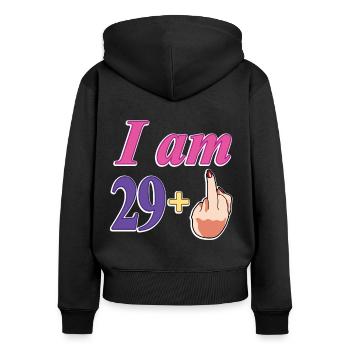 30th Birthday Funny Gift For Women Turning 29+ - Women's Premium Organic Zip Hoodie - black - Back - Julia (174cm)