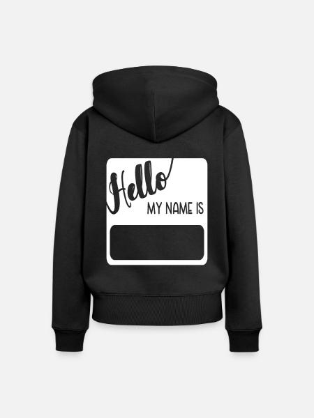 Hello My Name Is - Frauen Premium Bio Zip Hoodie - Schwarz
