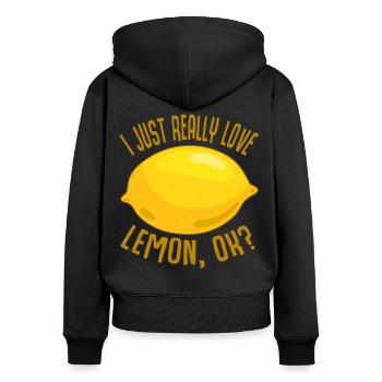 I Just Really Love Lemon, Ok cadeau citron - Sweat à capuche zippé Premium bio Femme - noir - Dos - Julia (174cm)
