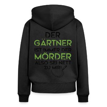 Gärtner Mörder Natur Landschaftgärtner Geschenk - Frauen Premium Bio Zip Hoodie - Schwarz - Hinten - Julia (174cm)