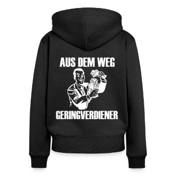 Aus dem Weg, Geringverdiener! - Kapitalismus Meme - Frauen Premium Bio Zip Hoodie - Schwarz - Hinten - Julia (174cm)
