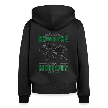 Geografie Lehrer Geocaching Geography GPS Geschenk - Frauen Premium Bio Zip Hoodie - Schwarz - Hinten - Julia (174cm)