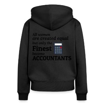 Accountant Women Accounting Cpa Funny Saying Gift - Women's Premium Organic Zip Hoodie - black - Back - Julia (174cm)