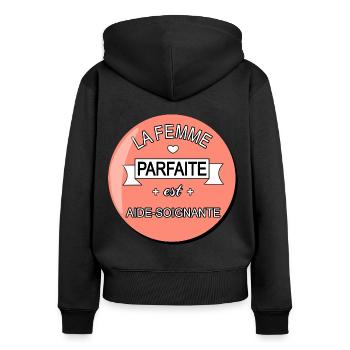 Parfaite aide soignante ! cadeau aide soignante - Sweat à capuche zippé Premium bio Femme - noir - Dos - Julia (174cm)