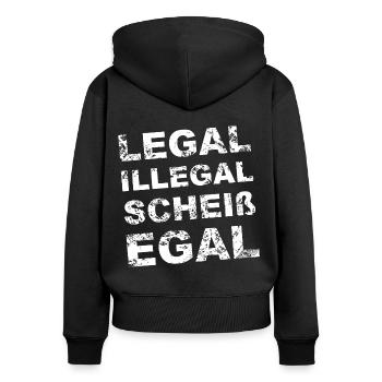 Legal Illegal Scheißegal - Frauen Premium Bio Zip Hoodie - Schwarz - Hinten - Julia (174cm)