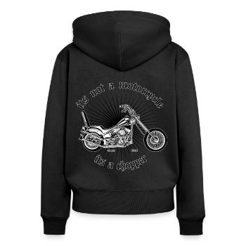its not a motorcycle its a chopper - chopper - Women's Premium Organic Zip Hoodie - black - Back - Julia (174cm)