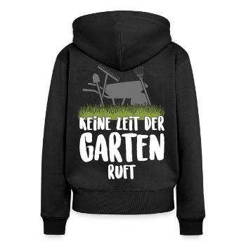 Gärtner Hobby Keine Zeit der Garten ruft - Frauen Premium Bio Zip Hoodie - Schwarz - Hinten - Julia (174cm)