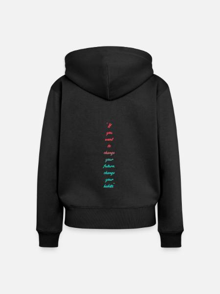 Change your habits - Frauen Premium Bio Zip Hoodie - Schwarz