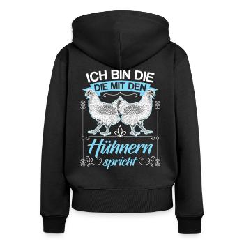 Huhn Hühner Flüsterin Geflügel Spruch Geschenk - Frauen Premium Bio Zip Hoodie - Schwarz - Hinten - Julia (174cm)