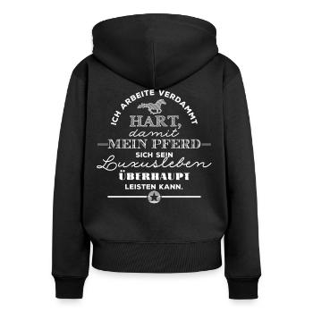 Mein Pferd hat ein Luxusleben - weiß - Frauen Premium Bio Zip Hoodie - Schwarz - Hinten - Julia (174cm)