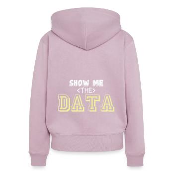 Statisticien Citation Statisticien Drôle Montrez-moi le - Sweat à capuche zippé Premium bio Femme - rose poudré - Dos - Julia (174cm)