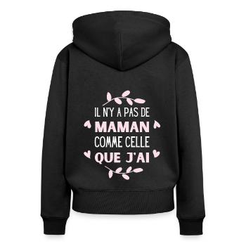 Il n' y a pas de maman comme celle que j' ai - Sweat à capuche zippé Premium bio Femme - noir - Dos - Julia (174cm)