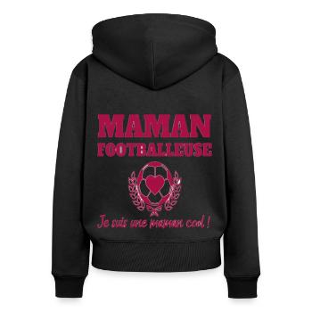 Maman footballeuse humour football cadeau foot - Sweat à capuche zippé Premium bio Femme - noir - Dos - Julia (174cm)