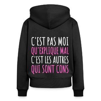 C'est pas moi qui explique mal humour femme cadeau - Sweat à capuche zippé Premium bio Femme - noir - Dos - Julia (174cm)