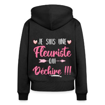 Je suis une fleuriste qui déchire humour cadeau - Sweat à capuche zippé Premium bio Femme - noir - Dos - Julia (174cm)