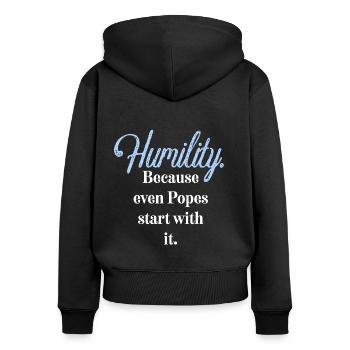 Humilité. Parce que même les papes commencent par elle. - Sweat à capuche zippé Premium bio Femme - noir - Dos - Julia (174cm)