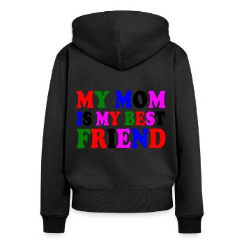 my mom is my best friend - Frauen Premium Bio Zip Hoodie - Schwarz - Hinten - Julia (174cm)