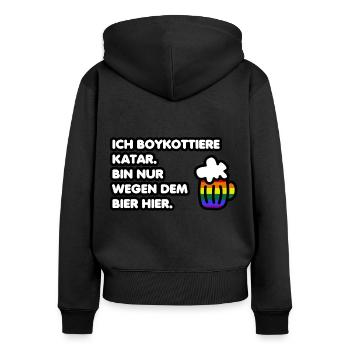 Lustiger Boykott Katar Spruch Sprüche Bier Saufen - Frauen Premium Bio Zip Hoodie - Schwarz - Hinten - Julia (174cm)