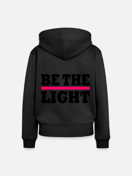 Be the light - Frauen Premium Bio Zip Hoodie - Schwarz