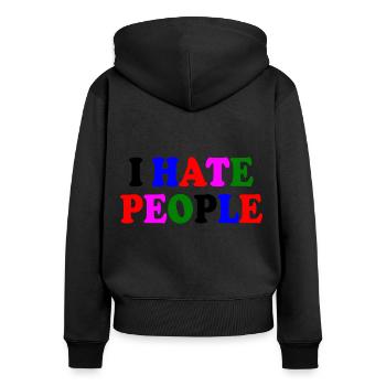 I hate people - Women's Premium Organic Zip Hoodie - black - Back - Julia (174cm)