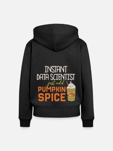 Data Scientist Thanksgiving Pumpkin Spice - Frauen Premium Bio Zip Hoodie - Schwarz