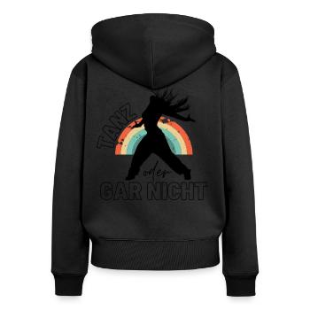 TANZ oder gar nicht Sprüche Motivationssprüche - Frauen Premium Bio Zip Hoodie - Schwarz - Hinten - Julia (174cm)