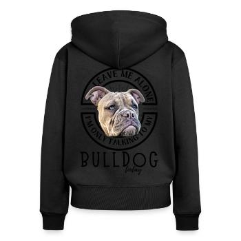 LAISSE-MOI TRANQUILLE... Bulldog Bulldog Bulldogs - Sweat à capuche zippé Premium bio Femme - noir - Dos - Julia (174cm)