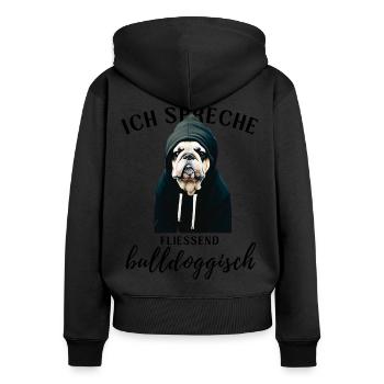 Ich spreche BULLDOGGISCH Bulldog Bulldogge Bulldog - Frauen Premium Bio Zip Hoodie - Schwarz - Hinten - Julia (174cm)
