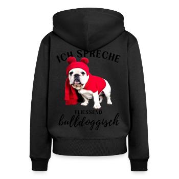 Ich spreche BULLDOGGISCH Bulldog Bulldogge Bulldog - Frauen Premium Bio Zip Hoodie - Schwarz - Hinten - Julia (174cm)
