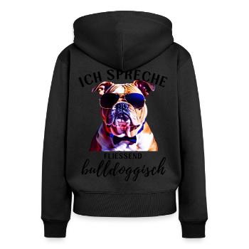 Ich spreche BULLDOGGISCH Bulldog Bulldogge Bulldog - Frauen Premium Bio Zip Hoodie - Schwarz - Hinten - Julia (174cm)