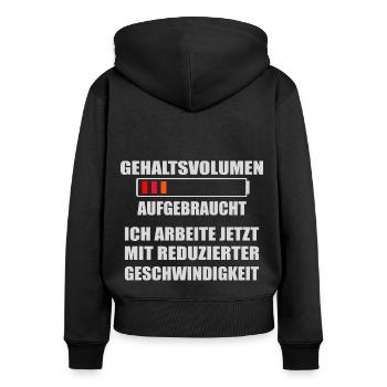 Am Ende des Geldes noch soviel Monat - Frauen Premium Bio Zip Hoodie - Schwarz - Hinten - Julia (174cm)