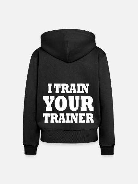 I train your trainer - Frauen Premium Bio Zip Hoodie - Schwarz