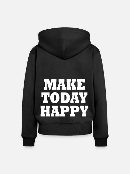 Make today happy - Frauen Premium Bio Zip Hoodie - Schwarz