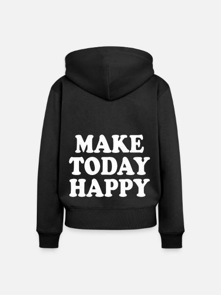 Make today happy - Frauen Premium Bio Zip Hoodie - Schwarz