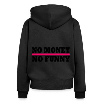 No money no funny - Frauen Premium Bio Zip Hoodie - Schwarz - Hinten - Julia (174cm)