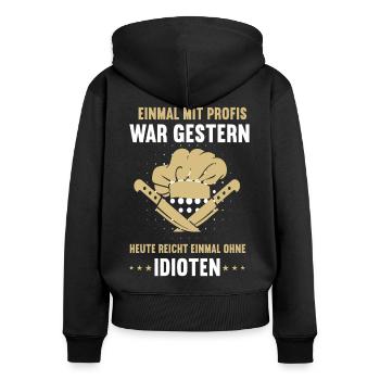 Einmal mit Profis Koch Köche Kochen Kochmütze - Frauen Premium Bio Zip Hoodie - Schwarz - Hinten - Julia (174cm)