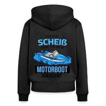 J’ai quitté mon bateau à moteur pour cette merde - Sweat à capuche zippé Premium bio Femme - noir - Dos - Julia (174cm)