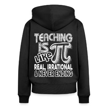 Pi Day Teaching ist wie Pi - Frauen Premium Bio Zip Hoodie - Schwarz - Hinten - Julia (174cm)